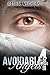 Avoidables Angels 4: A dystopian fantasy serial