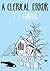 A Clerical Error by J.J. Carter