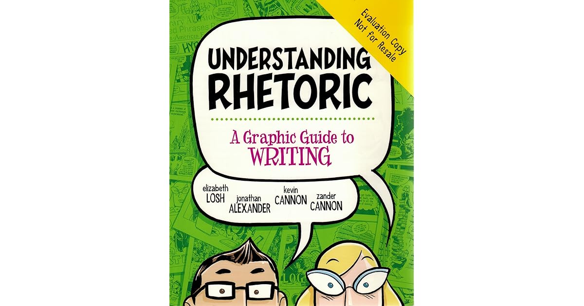 Understanding Rhetoric A Graphic Guide To Writing Evaluation Copy By understanding-rhetoric-a-graphic-guide-to-writing-evaluation-copy-by