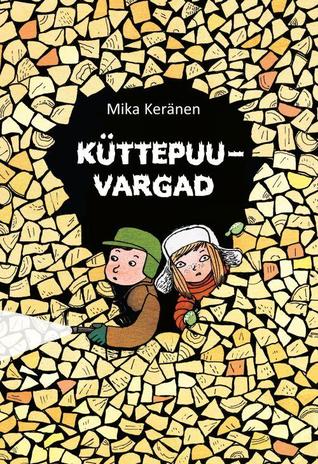 Küttepuuvargad (Supilinna salaselts #7)