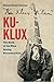 Ku-Klux: The Birth of the Klan During Reconstruction