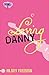 Loving Danny: CosmoGirl / Piccadilly Love Stories