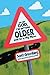 Oh My God, I'm Getting Older and So Is My Mom by Scott Greenberg