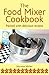 The Food Mixer Cookbook