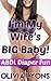 I'm My Wife's BIG Baby! (ABDL Diaper Lover Ageplay)