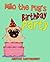 Milo the Pug's Birthday Party! by Ashton Cartwright Milo the Pug's Birthday Party! by Ashton Cartwright