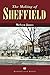 The Making of Sheffield