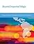 Beyond Imported Magic: Essays on Science, Technology, and Society in Latin America (Inside Technology)