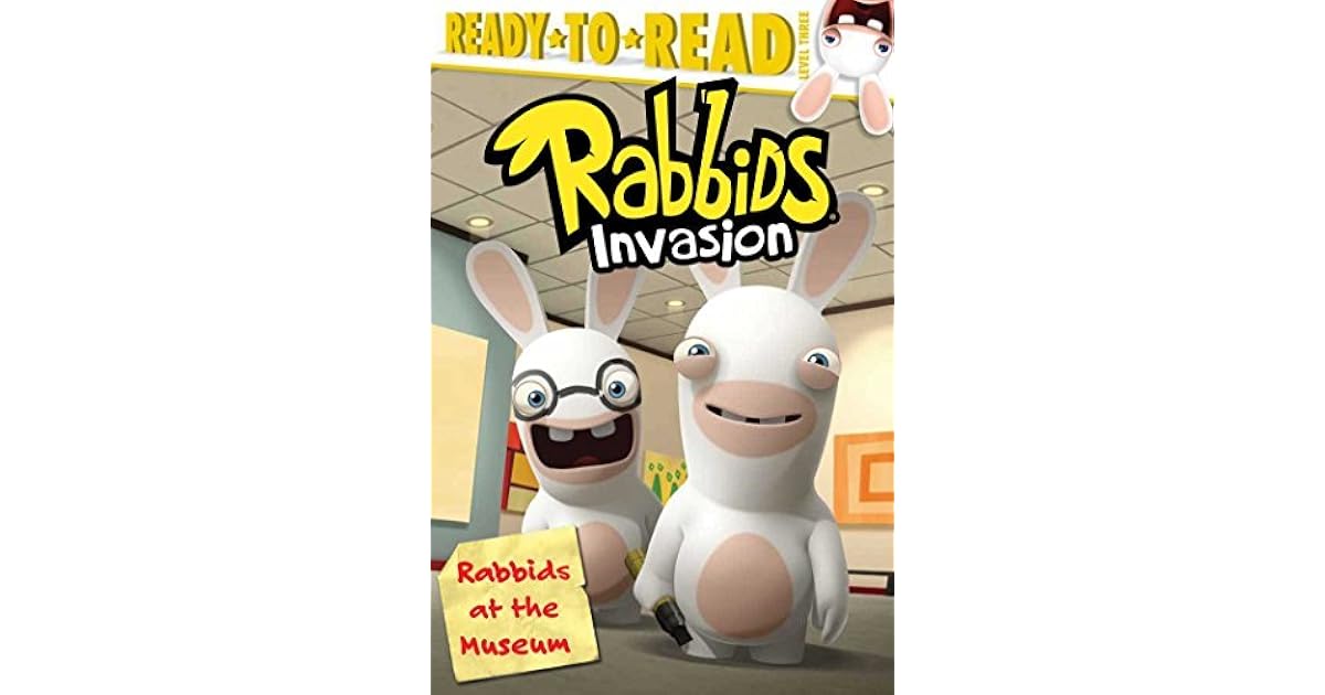 Rabbids at the Museum: with audio recording by Jim Durk