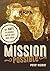 Mission Possible by Peter Widmer