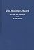 The Christian Church: Its R...