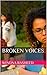 Broken Voices by Winona Rasheed