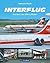 Interflug: Das Buch der DDR-Luftfahrt