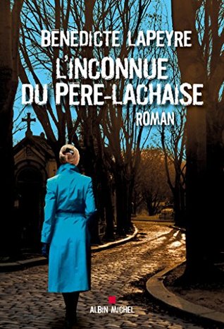L'inconnue du Père Lachaise (French Edition)