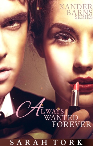 Always Wanted Forever (Xander Barns #1-3)