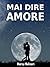 Mai dire amore (Italian Edition)