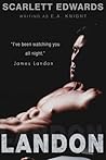 Landon by Scarlett Edwards Landon by Scarlett Edwards