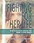 Fighting For Her Life: What...