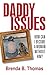 Daddy Issues: How Can I Bec...