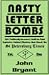 Nasty Letter-Bombs: 150 Pol...