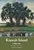 Kiawah Island: A History (Brief History)