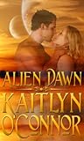 Alien Dawn by Kaitlyn O'Connor