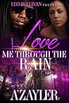 Love Me Through The Rain