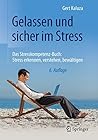 Gelassen und sicher im Stress by Gert Kaluza