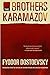 The Brothers Karamazov: A Novel in Four Parts With Epilogue