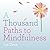 A Thousand Paths to Mindfulness