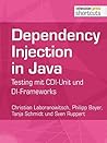 Dependency Injection in Java: Testing mit CDI-Unit und DI-Frameworks (shortcuts 140) (German Edition)