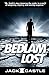 Bedlam Lost by Jack Castle