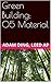Green Building: 05 Material (Green Building/LEED Primer Series Book 5)
