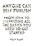 Anyone Can Self Publish: From Idea to Marketing ~ All the Basics You Need to Get started