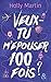Veux-tu m'épouser 100 fois ? by Holly Martin