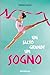 Un salto grande un sogno by Valentina Camerini