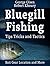 Fishing: Bluegill Tips Tric...
