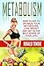 METABOLISM: How To Eat To Optimize Your Metabolism, Lose Weight And Get In The Best Shape Of Your Life (Metabolism, metabolic diet, metabolism miracle, fast metabolism diet, Diane Kress, weight loss)