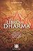 El libro del Dharma: Tomando decisiones iluminadas (Spanish Edition)