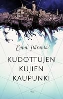 Kudottujen kujien kaupunki