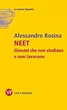 NEET. Giovani che non studiano e non lavorano