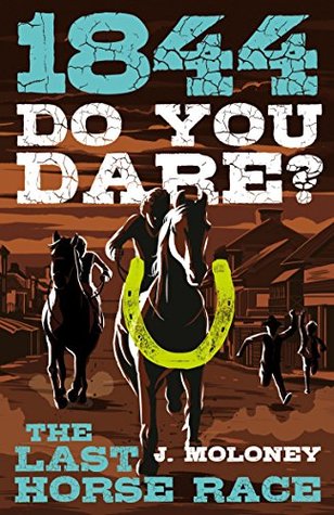 Do You Dare? The Last Horse Race (Kindle Edition)