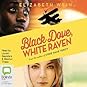 Black Dove, White Raven by Elizabeth Wein
