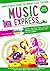Music Express: Age 10-11 (Book + 3CDs + DVD-ROM): Complete Music Scheme for Primary Class Teachers