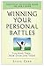 Winning Your Personal Battles by Steve   Carr