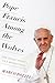 Pope Francis Among the Wolv...