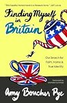 Finding Myself in Britain by Amy Boucher Pye