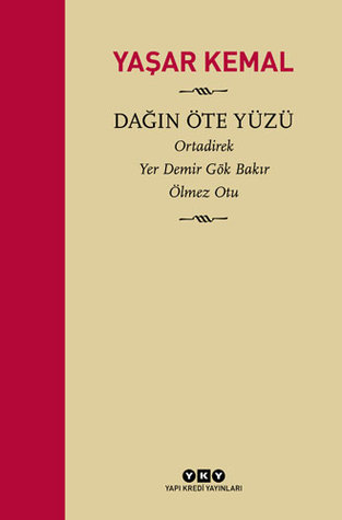 Dağın Öte Yüzü / Ortadirek - Yer Demir Gök Bakır - Ölmez Otu (Hardcover)