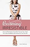 Becoming Irresist...