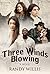Three Winds Blowing: Revised and Expanded Edition 2019